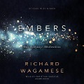 Embers: One Ojibway's Meditations - Richard Wagamese