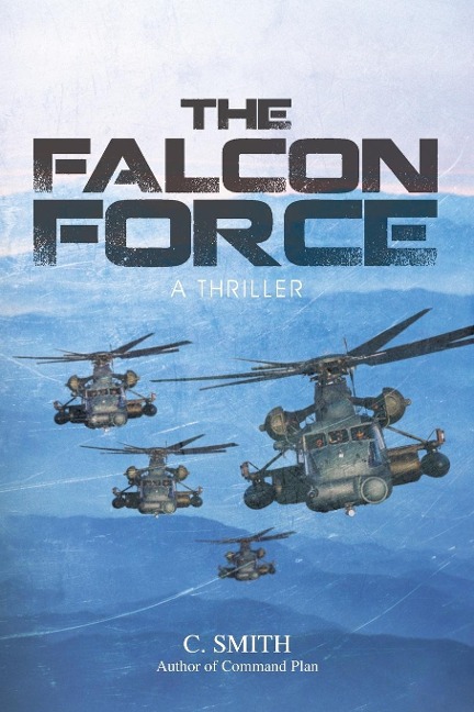 The Falcon Force - C. Smith