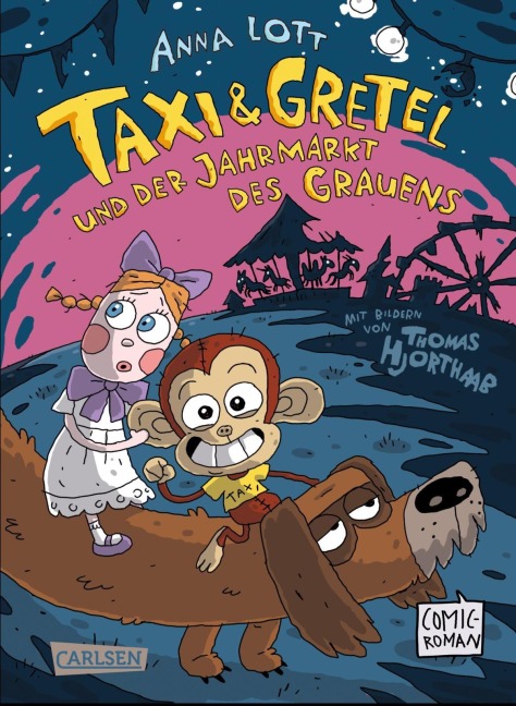 Taxi & Gretel und der Jahrmarkt des Grauens - Anna Lott