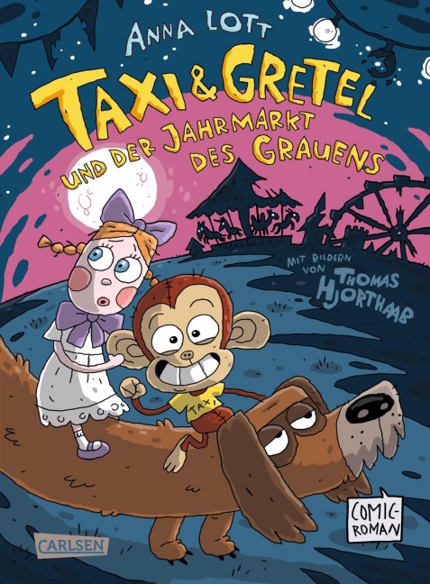 Taxi & Gretel und der Jahrmarkt des Grauens - Anna Lott