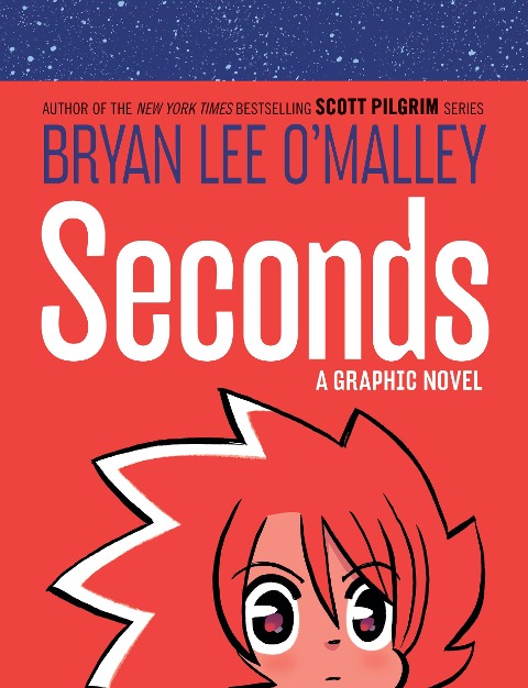 Seconds - Bryan Lee O'Malley