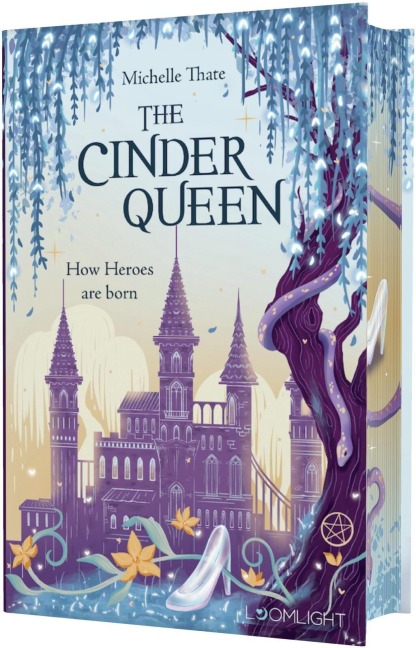 The Cinder Queen 2: How Heroes are born - Michelle Thate