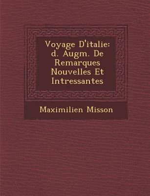 Voyage D'Italie - Maximilien Misson