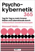 Cover-Bild zum Titel 'Psychokybernetik 365' von 'Maxwell Maltz, Matthew Furey'