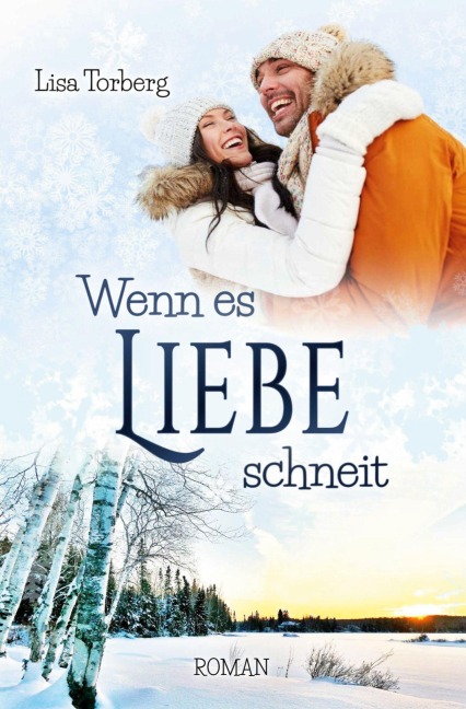 Wenn es Liebe schneit - Lisa Torberg