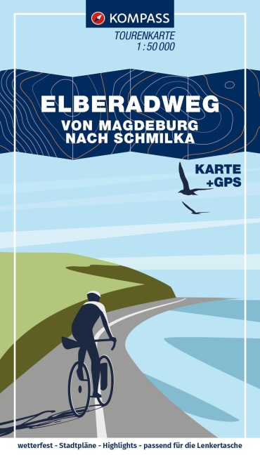 KOMPASS Fahrrad-Tourenkarte Elberadweg - von Magdeburg nach Schmilka 1:50.000 - 