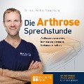 Die Arthrose Sprechstunde - André Berger, Markus Klingenberg