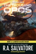 Cover-Bild zum Titel 'The Thousand Orcs: Dungeons & Dragons' von 'R A Salvatore'
