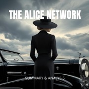 Cover-Bild zum Titel 'The Alice Network' von 'Briefly Summaries'