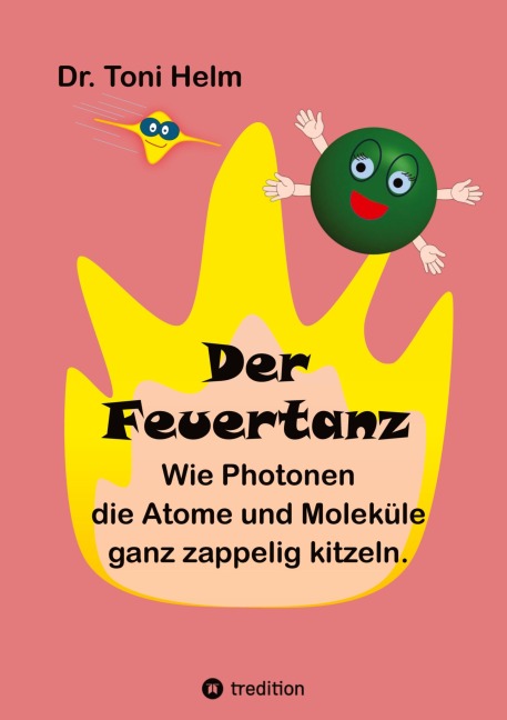 Der Feuertanz (Kinderbuch für Erst- und Vorleser) - Toni Helm