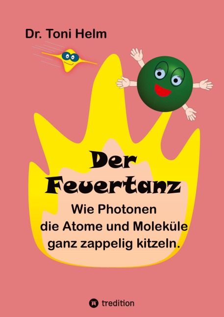 Der Feuertanz (Kinderbuch für Erst- und Vorleser) - Toni Helm