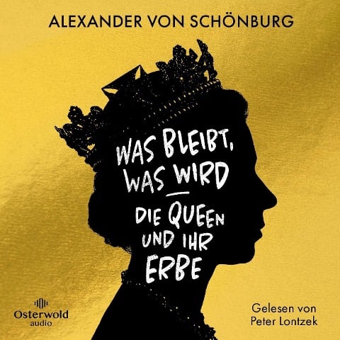 Was bleibt, was wird ¿ die Queen und ihr Erbe - Alexander von Schönburg