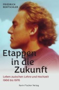 Cover-Bild zum Titel 'Etappen in die Zukunft' von 'Friedrich Rentschler'