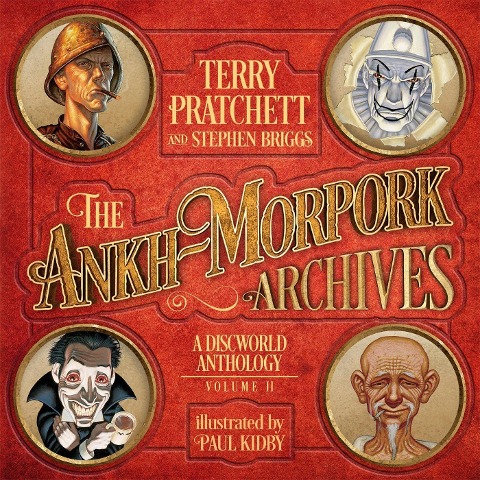 The Ankh-Morpork Archives: Volume Two - Paul Kidby, Stephen Briggs, Terry Pratchett
