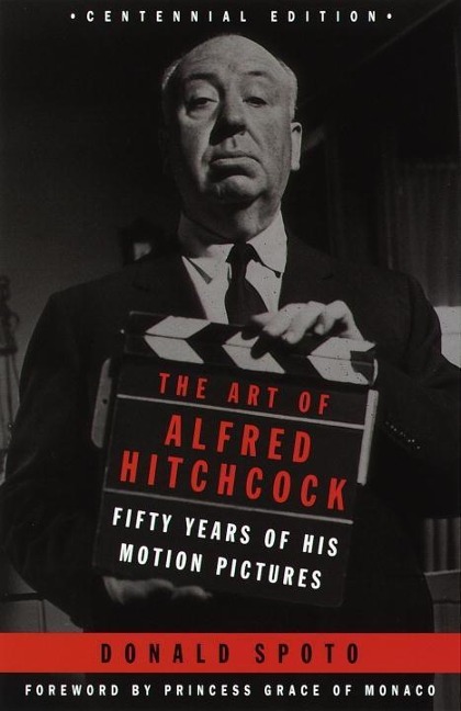 The Art of Alfred Hitchcock - Donald Spoto