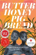 Cover-Bild zum Titel 'Butter Honey Pig Bread' von 'Francesca Ekwuyasi'