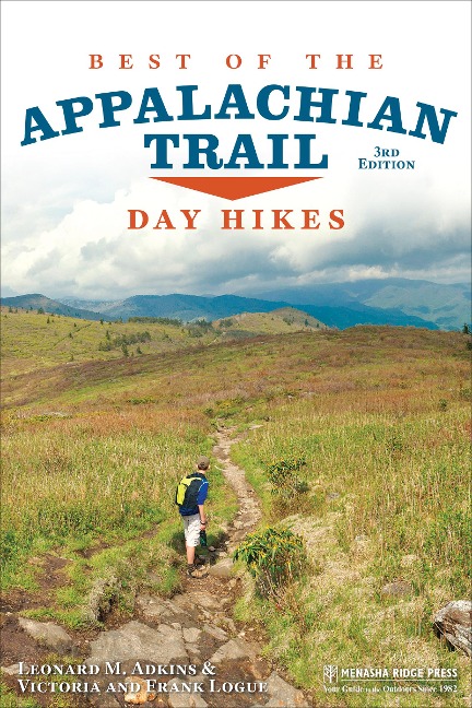 Best of the Appalachian Trail: Day Hikes - Leonard M. Adkins, Logue Frank, Logue Victoria