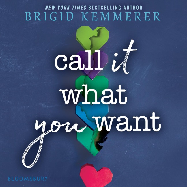Call It What You Want - Brigid Kemmerer