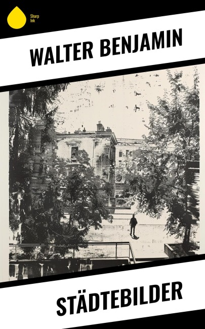 Städtebilder - Walter Benjamin