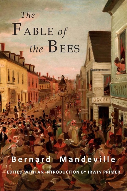 The Fable of the Bees - Bernard Mandeville