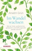 Cover-Bild zum Titel 'Im Wandel wachsen' von 'Anselm Grün OSB'