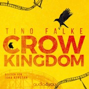 Cover-Bild zum Titel 'Crow Kingdom' von 'Tino Falke'