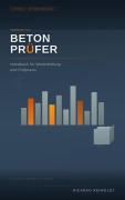 Cover-Bild zum Titel 'Betonpruefer - Handbuch für Weiterbildung und Prüfpraxis' von 'Ricardo Rehfeldt'