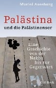 Palästina und die Palästinenser - Muriel Asseburg