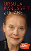 Cover-Bild zum Titel 'Zugabe' von 'Ursula Karusseit'