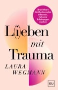 Cover-Bild zum Titel 'L(i)eben mit Trauma' von 'Laura Wegmann'