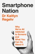 Cover-Bild zum Titel 'Smartphone Nation' von 'Kaitlyn Regehr'