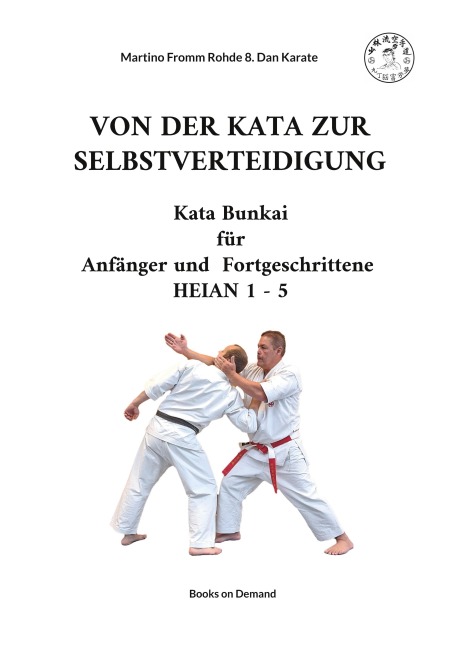 Von der Kata zur Selbstverteidigung - Martino Fromm Rohde