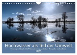 Cover-Bild zum Titel 'Hochwasser als Teil der Umwelt (Wandkalender 2026 DIN A4 quer), CALVENDO Monatskalender' von 'Jens Siebert'