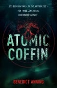 Cover-Bild zum Titel 'Atomic Coffin' von 'Benedict Anning'