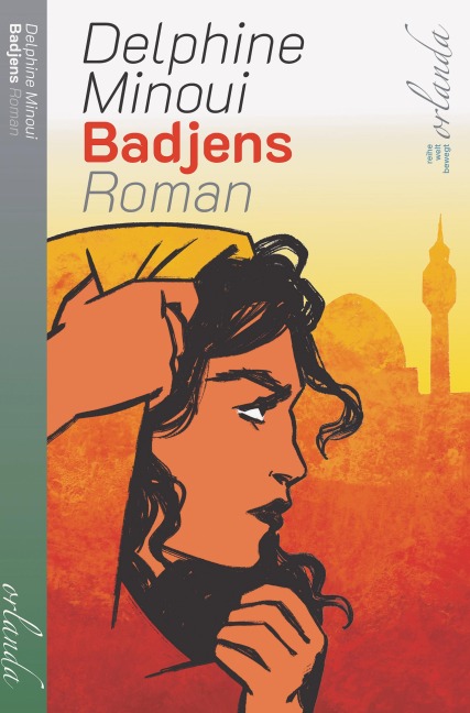 Badjens. Roman - Delphine Minoui