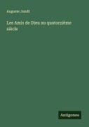 Cover-Bild zum Titel 'Les Amis de Dieu au quatorzième siècle' von 'Auguste Jundt'