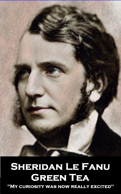Green Tea - Sheridan Le Fanu