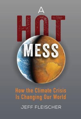 A Hot Mess - Jeff Fleischer