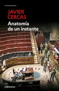 Cover-Bild zum Titel 'Anatomía de un instante' von 'Javier Cercas'
