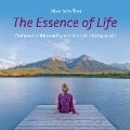 The Essence Of Life - Oliver Scheffner