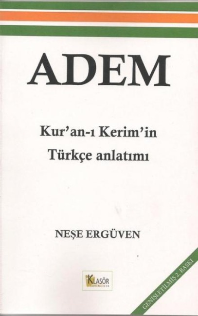 Adem Kurani Kerimin Türkce Anlatimi - Nese Ergüven