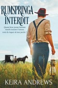 Cover-Bild zum Titel 'Rumspringa Interdit' von 'Keira Andrews'