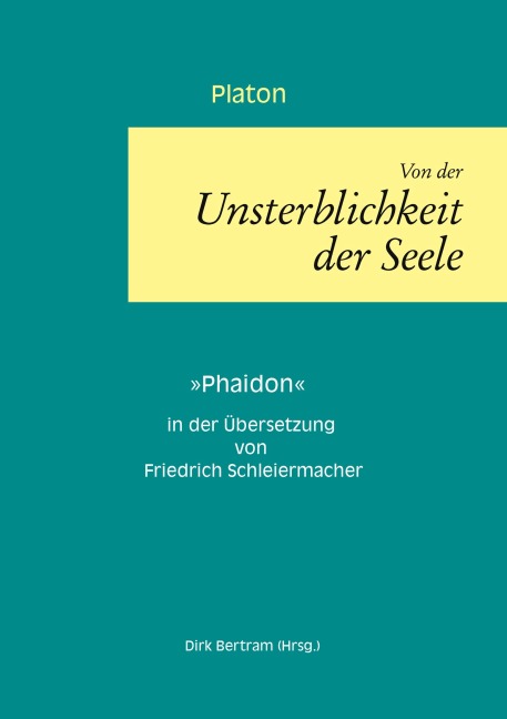 Über die Unsterblichkeit der Seele - Platon