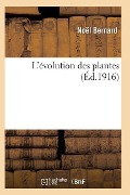 Cover-Bild zum Titel 'L'Évolution Des Plantes' von 'Bernard-N'
