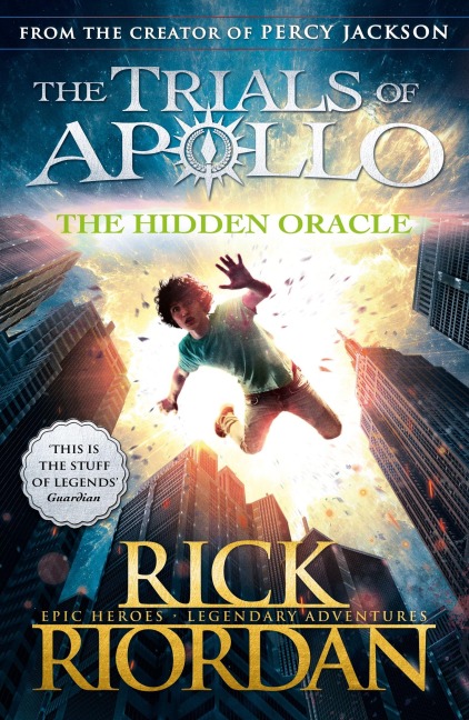 The Trials of Apollo 01. The Hidden Oracle - Rick Riordan