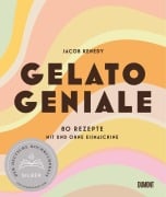 Cover-Bild zum Titel 'Gelato Geniale' von 'Jacob Kenedy'