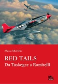 Cover-Bild zum Titel 'Red Tails. Da Tuskegee a Ramitelli' von 'Marco Altobello'