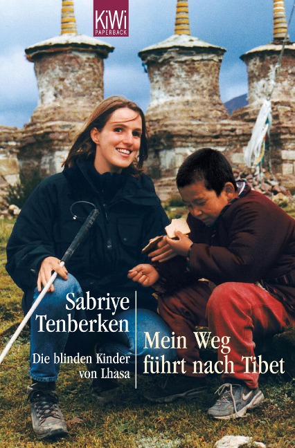 Mein Weg führt nach Tibet - Sabriye Tenberken