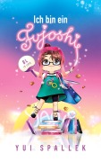 Cover-Bild zum Titel 'Ich bin ein Fujoshi' von 'Yui Spallek'