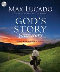 Cover-Bild zum Titel 'God's Story, Your Story' von 'Max Lucado'